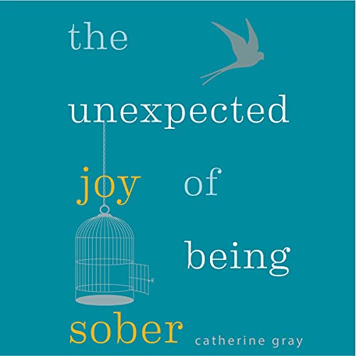 Cover of The Unexpected Joy of Being Sober