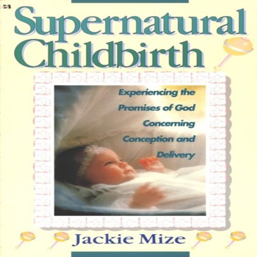 Cover of Supernatural Childbirth