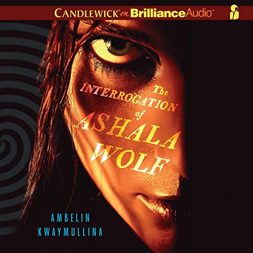 Cover of The Interrogation of Ashala Wolf