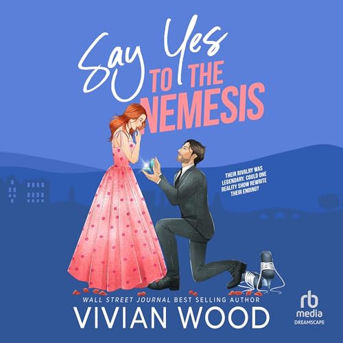 Cover of Say Yes to the Nemesis