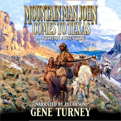 Cover of Mountain Man John Comes to Texas