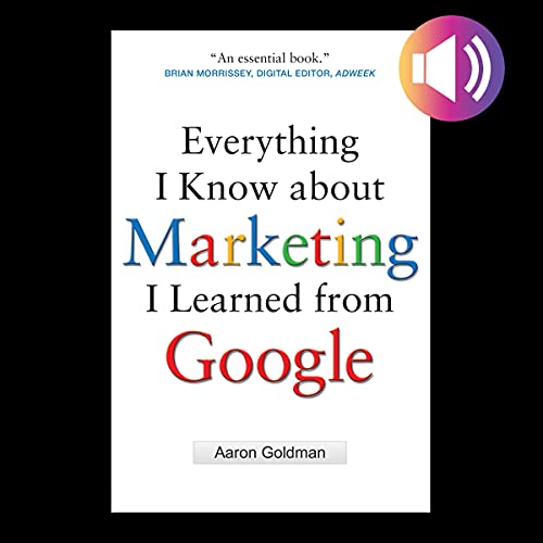 Cover of Everything I Know About Marketing I Learned from Google