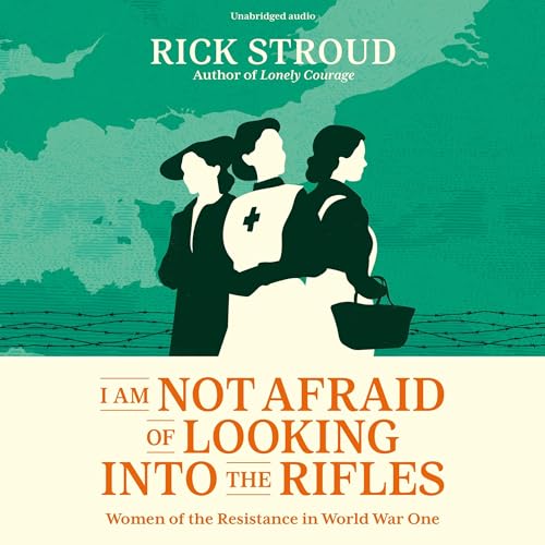 Cover of I Am Not Afraid of Looking into the Rifles