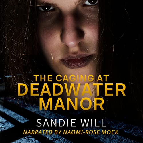 Cover of The Caging at Deadwater Manor