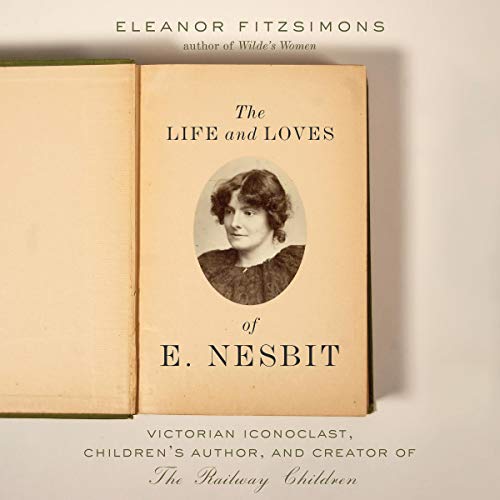 Cover of The Life and Loves of E. Nesbit