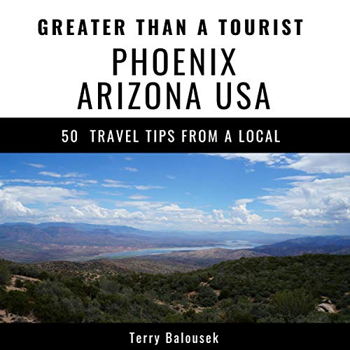 Cover of Greater Than a Tourist - Phoenix Arizona USA