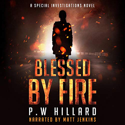 Cover of Blessed by Fire: A Special Investigations Novel