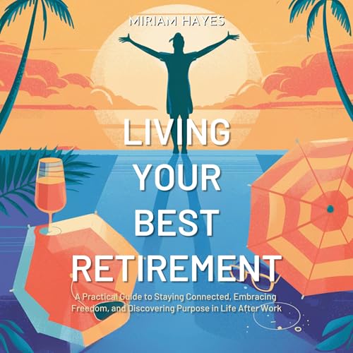 Cover of Living Your Best Retirement