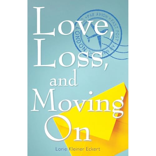 Cover of Love, Loss, and Moving On