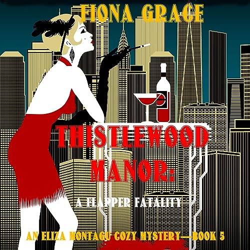Cover of Thistlewood Manor: A Flapper Fatality