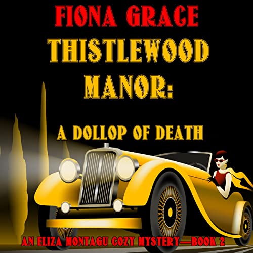 Cover of Thistlewood Manor: A Dollop of Death