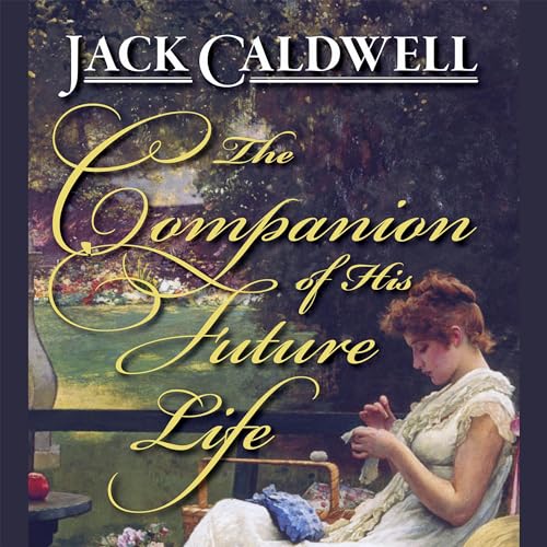 Cover of The Companion of His Future Life