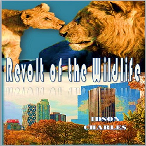 Cover of Revolt of the Wildlife