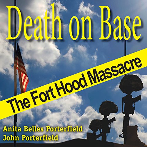 Cover of Death on Base: The Fort Hood Massacre