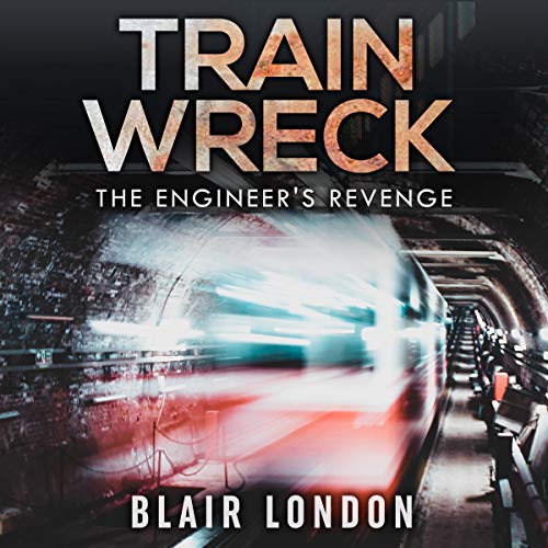 Cover of Train Wreck: The Engineer's Revenge