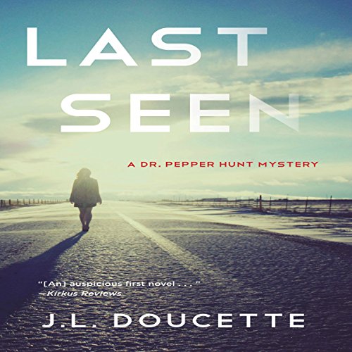 Cover of Last Seen: A Dr. Pepper Hunt Mystery