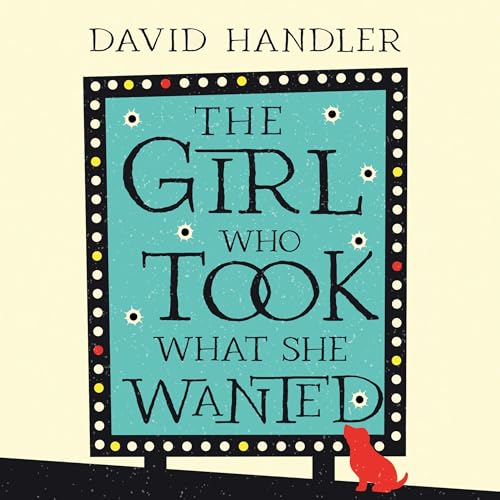 Cover of The Girl Who Took What She Wanted