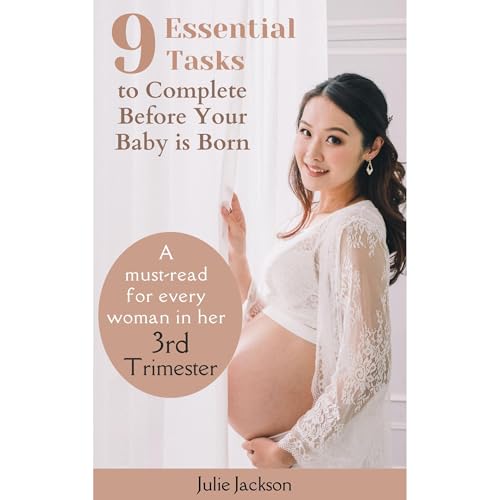 Cover of 9 Essential Tasks to Complete Before Your Baby is Born
