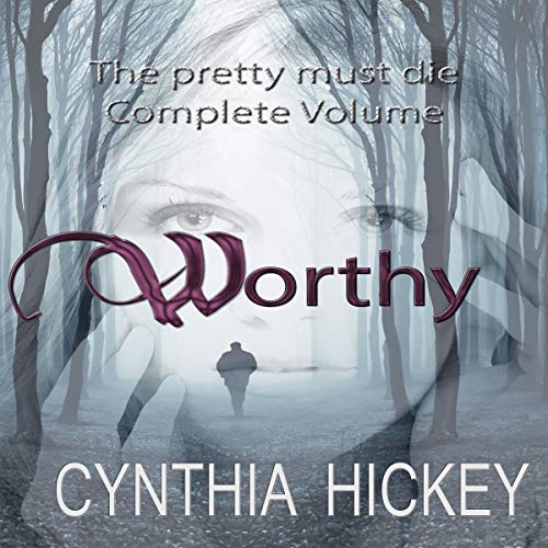 Cover of Worthy: The Pretty Must Die Complete Volume