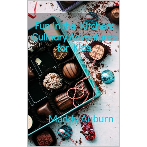 Cover of Fun in the Kitchen: Culinary Adventures for Kids