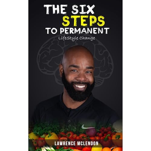 Cover of The six steps to permanent lifestyle change