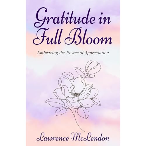 Cover of Gratitude in full blossom