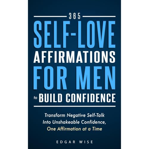 Cover of 365 Self-Love Affirmations for Men to Build Confidence