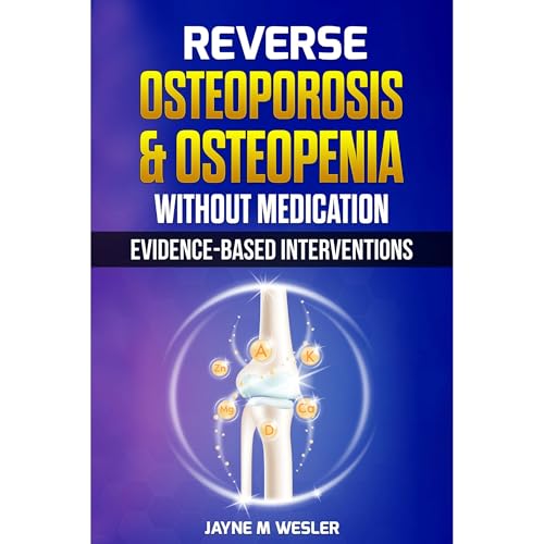 Cover of Reverse Osteoporosis & Osteopenia Without Medication