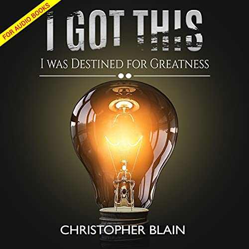 Cover of I Got This: I Was Destined for Greatness