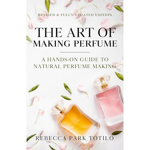Cover of The Art of Making Perfume
