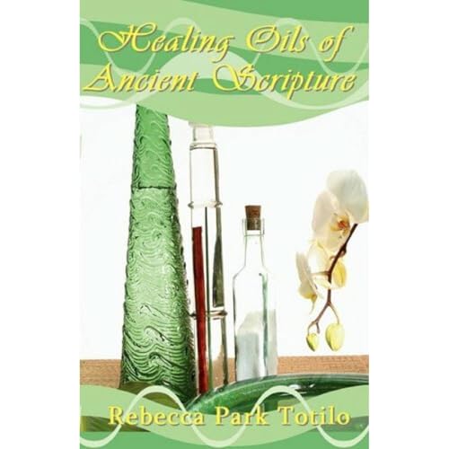 Cover of Healing Oils of Ancient Scripture