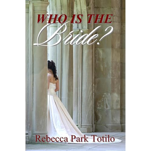 Cover of Who Is The Bride Of Christ?