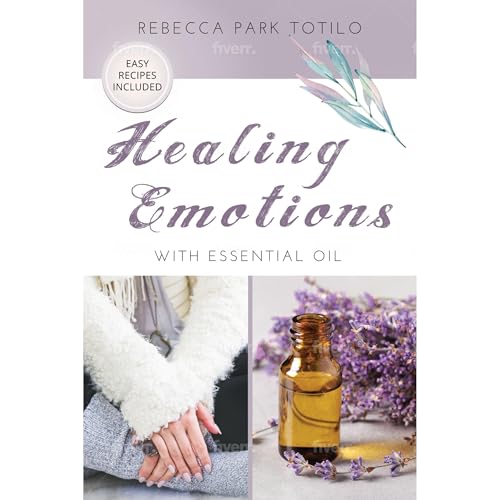 Cover of Healing Emotions With Essential Oil