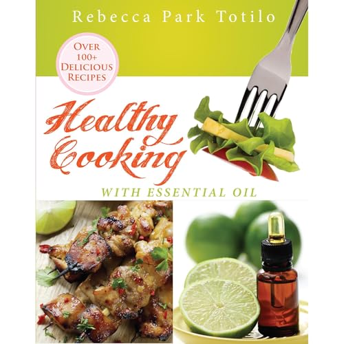 Cover of Healthy Cooking With Essential Oil