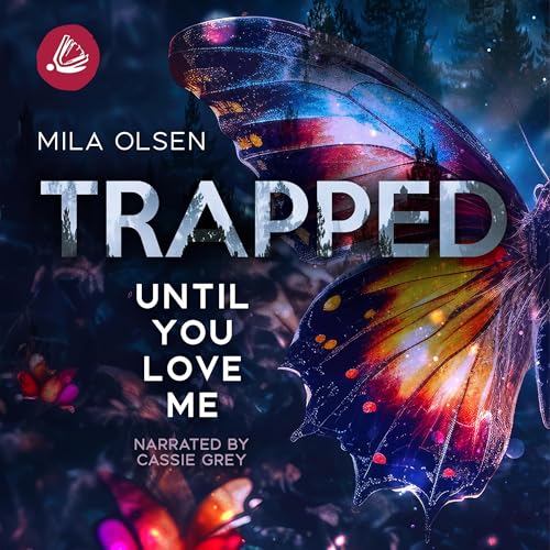 Cover of Trapped - Until You Love Me