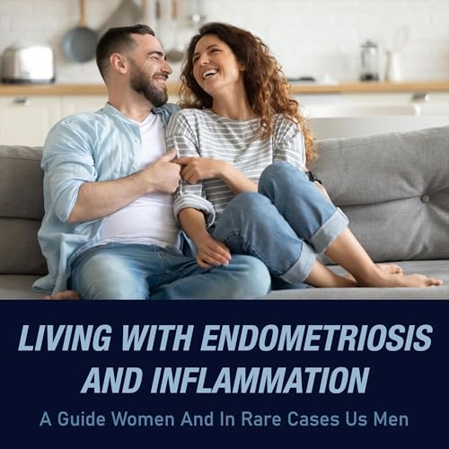 Cover of Living with Endometriosis and Inflammation
