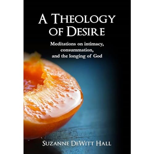 Cover of A Theology of Desire