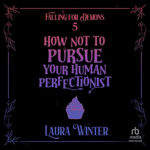 Cover of How Not to Pursue Your Human Perfectionist