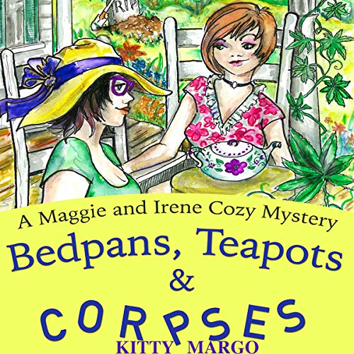 Cover of Bedpans, Teapots, and Corpses