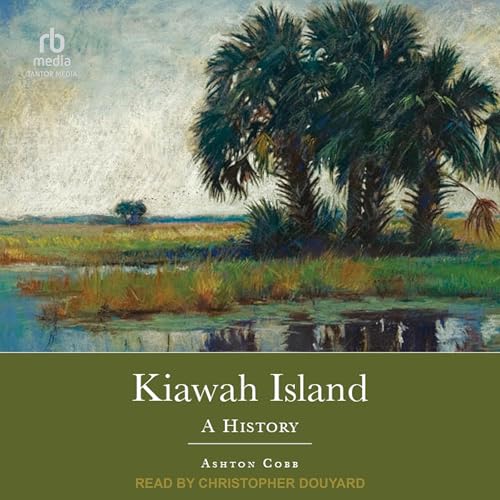 Cover of Kiawah Island: A History