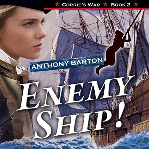 Cover of Enemy Ship!: Corrie Swings into Action!