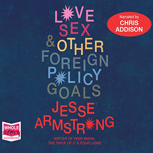 Cover of Love, Sex and Other Foreign Policy Goals