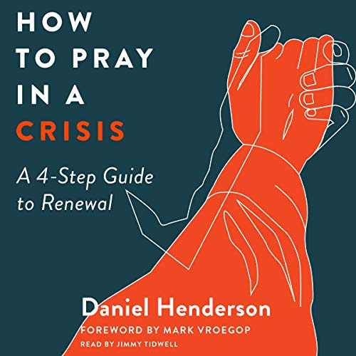 Cover of How to Pray in a Crisis
