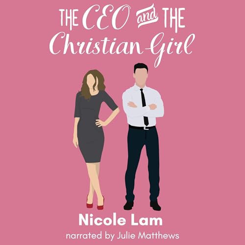 Cover of The CEO & the Christian Girl