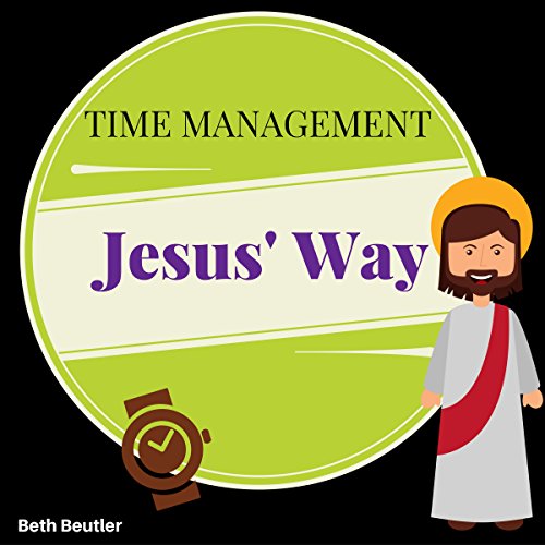 Cover of Time Management, Jesus' Way