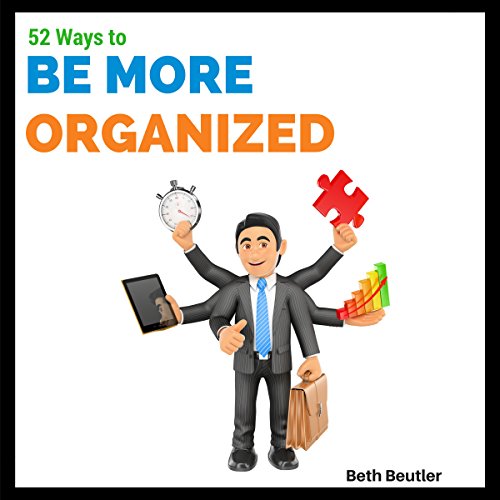 Cover of 52 Ways to Be More Organized