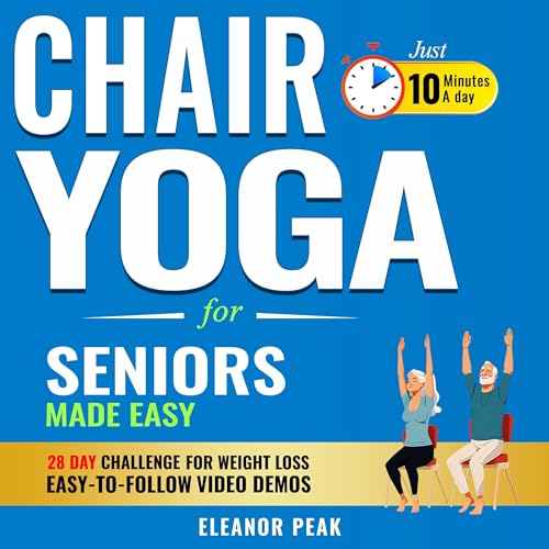 Cover of Chair Yoga for Seniors Made Easy