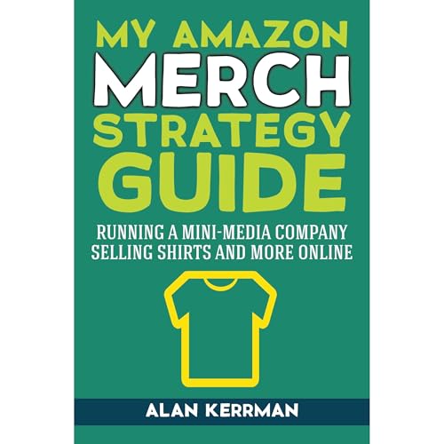 Cover of My Amazon Merch Strategy Guide