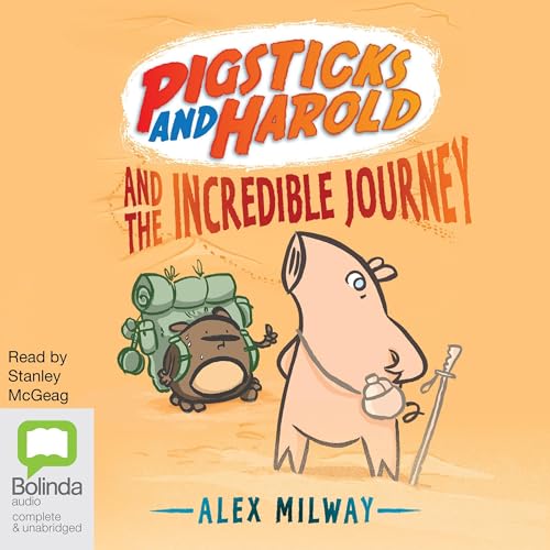 Cover of Pigsticks and Harold and the Incredible Journey