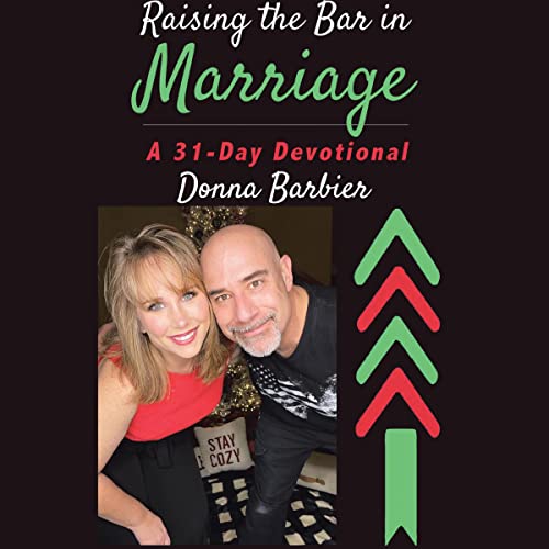 Cover of Raising the Bar in Marriage